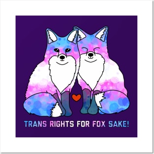 Trans Rights for Fox Sake Posters and Art